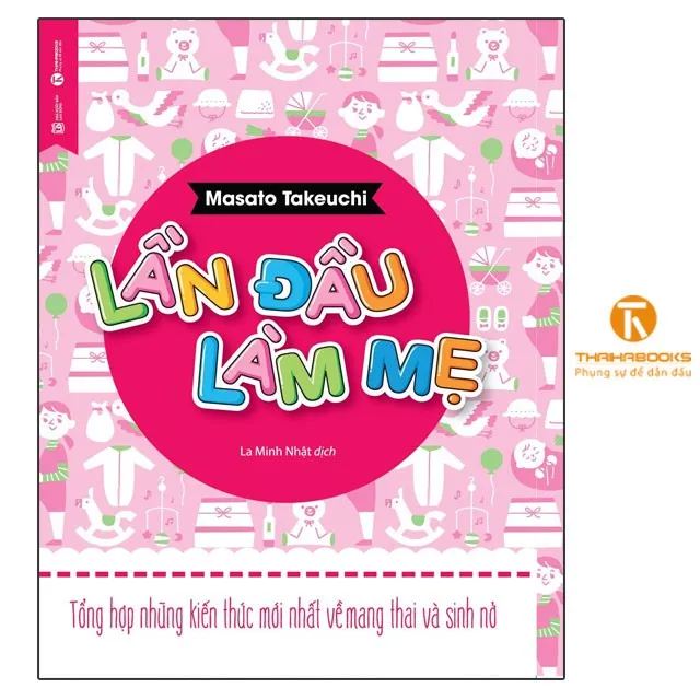 Ảnh Sách - Lần đầu làm mẹ - Tổng hợp những kiến thức mới nhất về mang thai và sinh nở 1