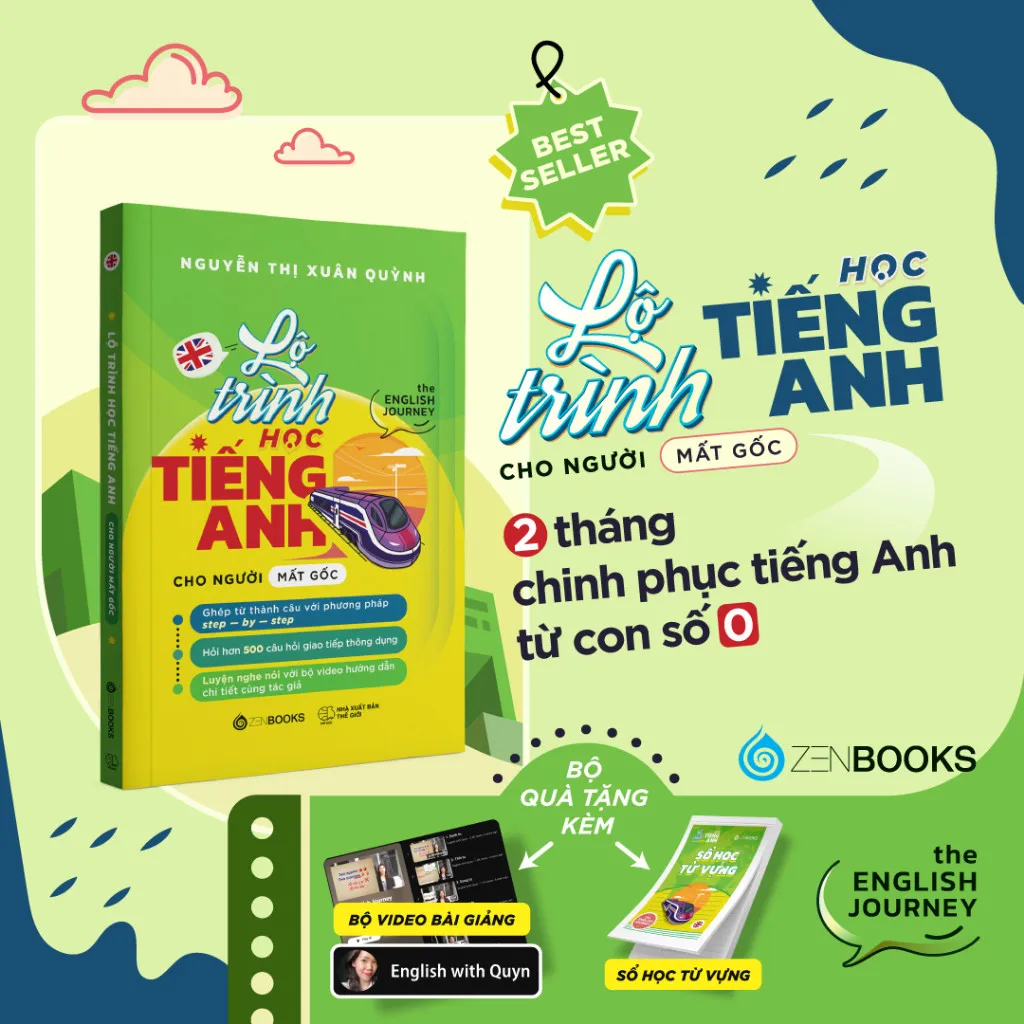 Ảnh Sách - Lộ Trình Học Tiếng Anh Cho Người Mất Gốc (The English Journey) - Nguyễn Thị Xuân Quỳnh - Zenbooks 2