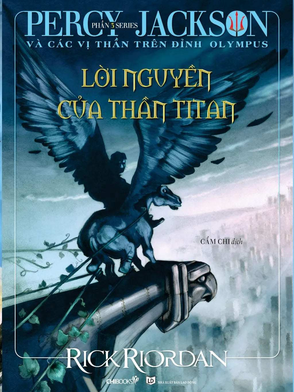 Ảnh Sách: Lời nguyền của thần Titan TB2021 (Phần 3 bộ Percy Jackson và các vị thần trên đỉnh Olympus) 1