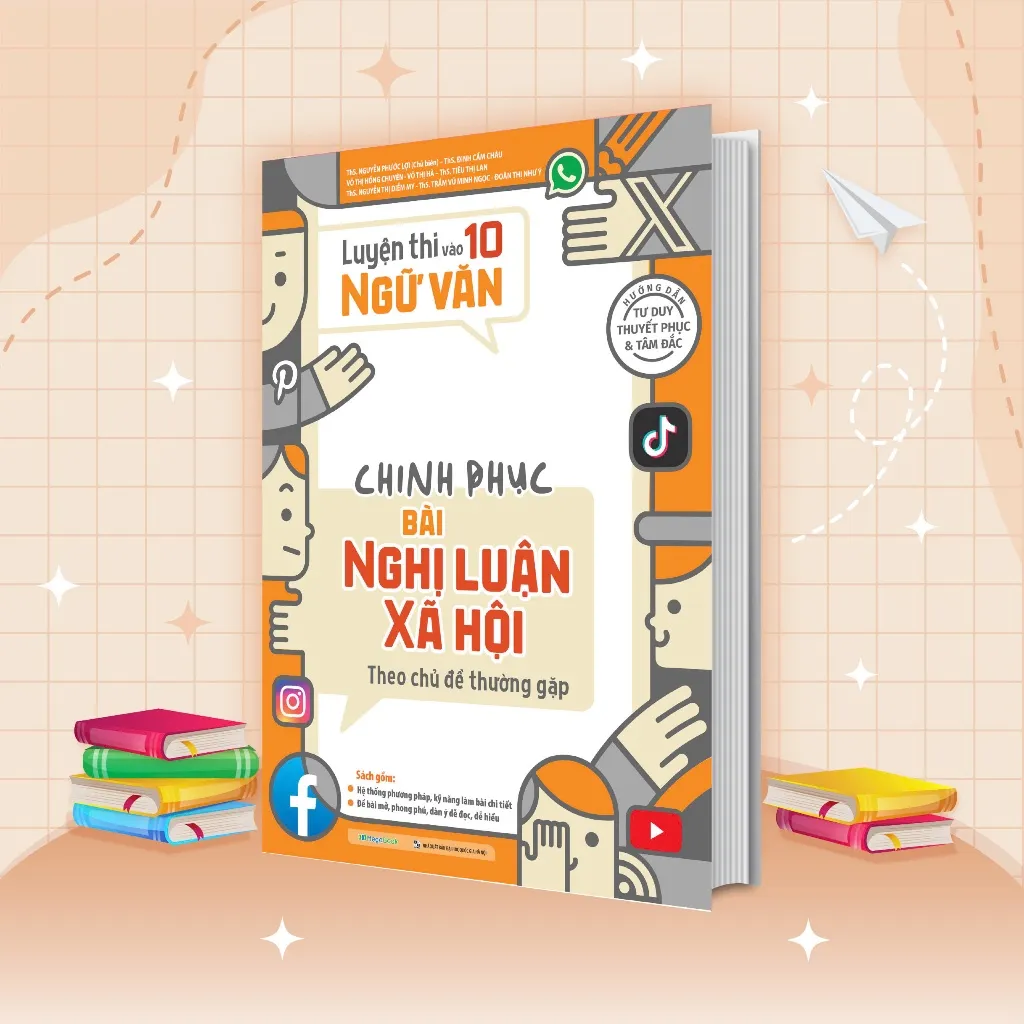 Ảnh Sách Luyện thi vào 10 Ngữ Văn - Chinh phục bài Nghị luận xã hội theo chủ đề thường gặp 1