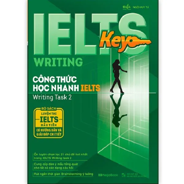 Ảnh Sách Megabook - IELTS KEY WRITING – Công thức học nhanh IELTS – Writing Task 2 1