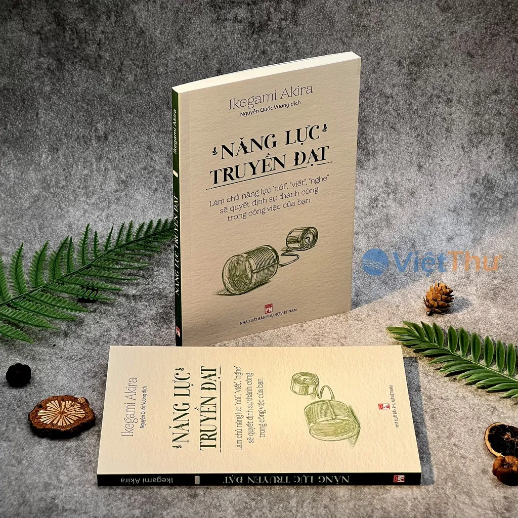 Ảnh Sách - Năng Lực Truyền Đạt - Làm Chủ năng Lực Nói, Viết, Nghe (PN) 4
