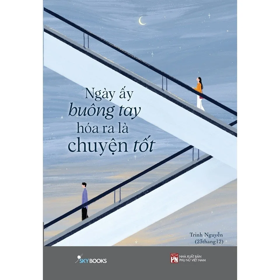 Ảnh Sách - Ngày Ấy Buông Tay Hóa Ra Là Chuyện Tốt 2