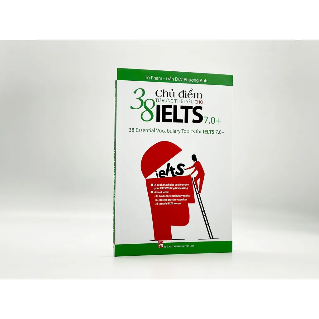 Ảnh sách - Ngoại Ngữ - 38 Chủ Đề Từ Vựng Thiết Yếu Cho IELTS 7.0 1