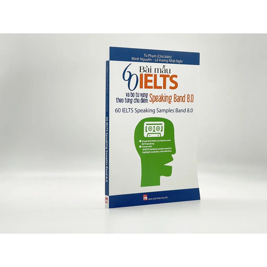Ảnh Sách - Ngoại Ngữ - 60 Bài Mẫu IELTS Và Bộ Từ Vựng Theo Từng Chủ Đề - Speaking band 8.0 (PN) 1