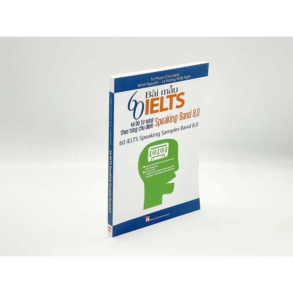 Ảnh Sách - Ngoại Ngữ - 60 Bài Mẫu IELTS Và Bộ Từ Vựng Theo Từng Chủ Đề - Speaking band 8.0 (PN) 2