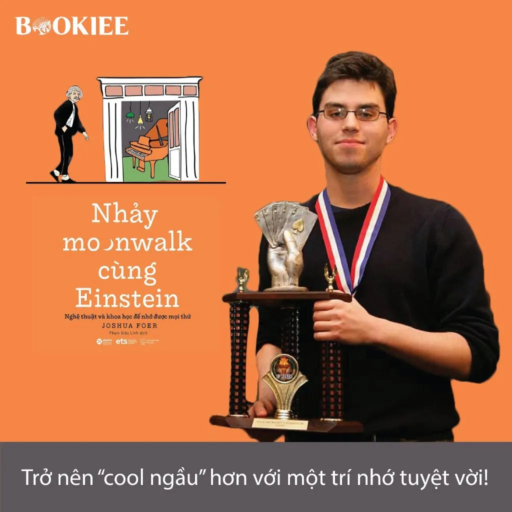 Ảnh Sách - Nhảy MOONWALK cùng EINSTEIN: Nghệ thuật và Khoa học để Nhớ được Mọi thứ (Joshua Foer) 2