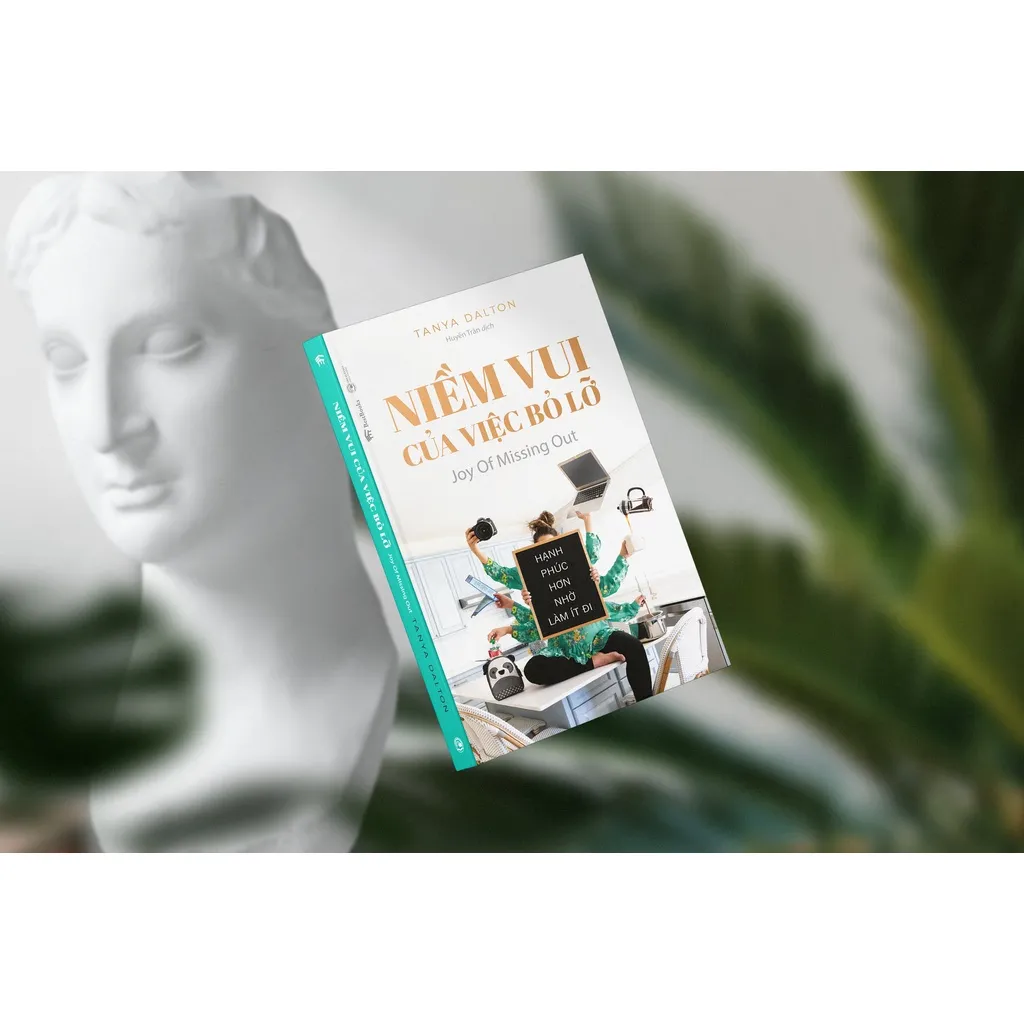Ảnh Sách - Niềm Vui Của Việc Bỏ Lỡ (Joy Of Missing Out): Hạnh Phúc Hơn Nhờ Làm It Đi 3