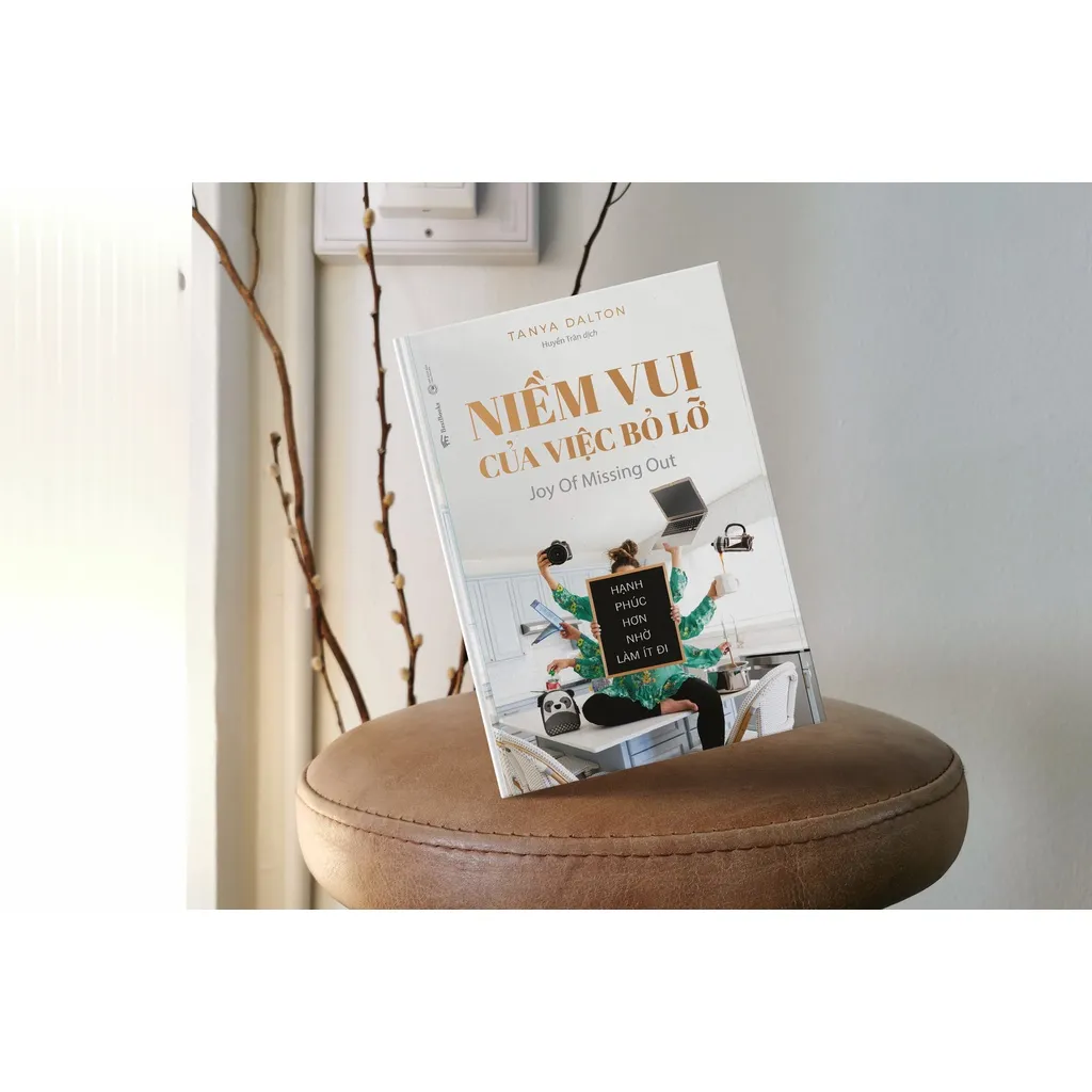 Ảnh Sách - Niềm Vui Của Việc Bỏ Lỡ (Joy Of Missing Out): Hạnh Phúc Hơn Nhờ Làm It Đi 4