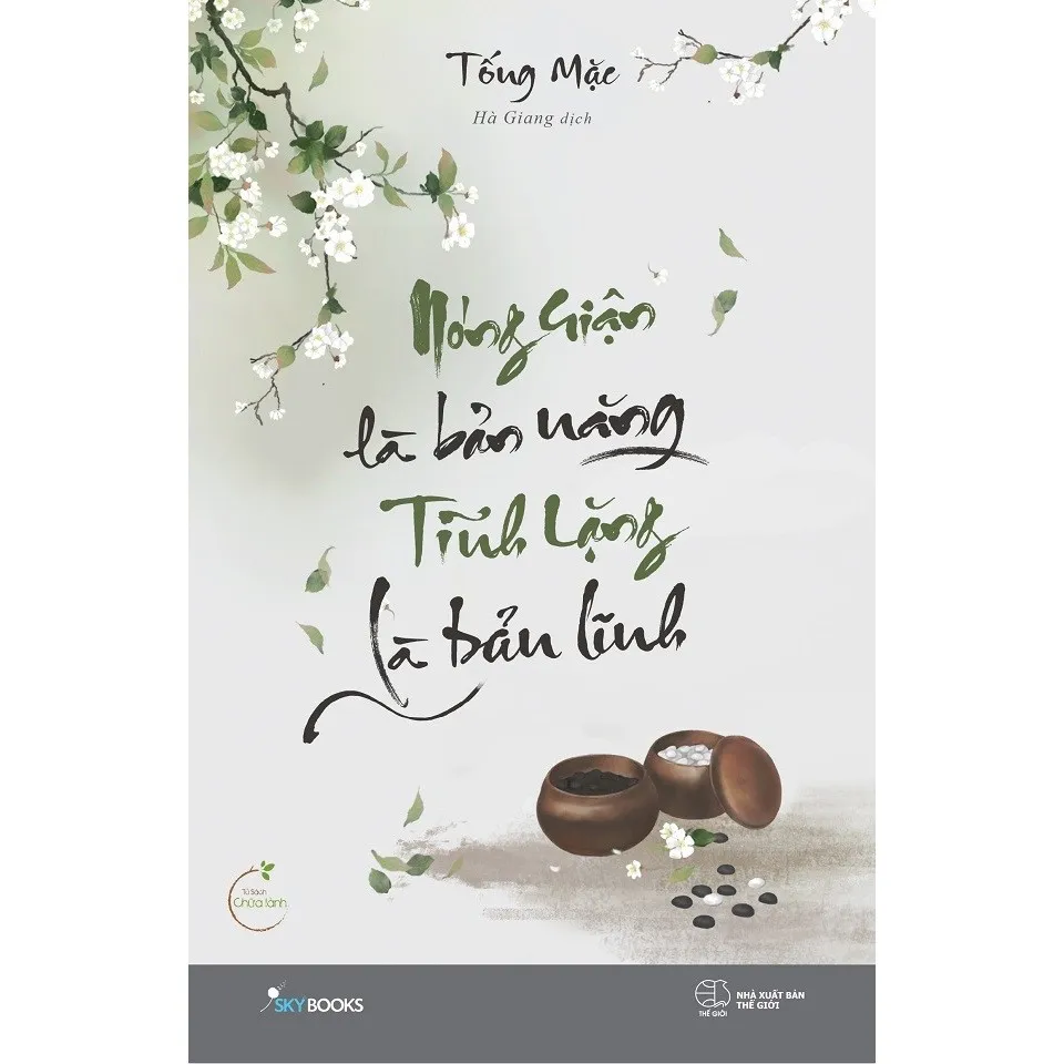Ảnh Sách - Nóng Giận Là Bản Năng, Tĩnh Lặng Là Bản Lĩnh 1