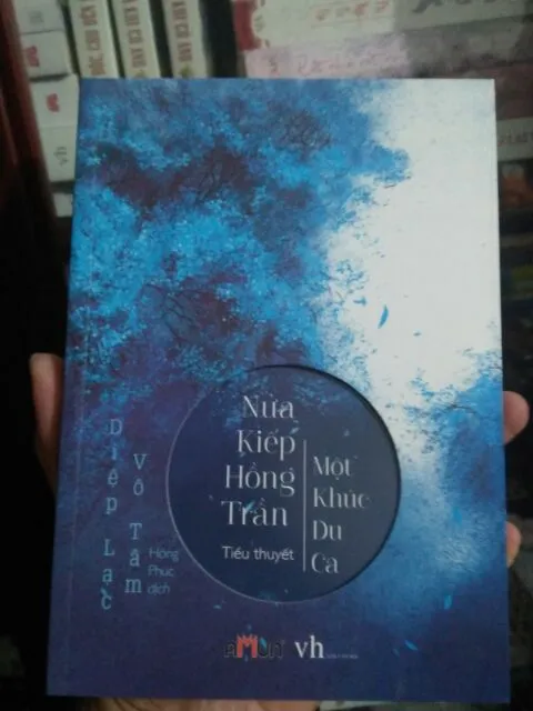 Ảnh Sách Nửa kiếp hồng trần, một khúc du ca Diệp Lạc Vô Tâm 2