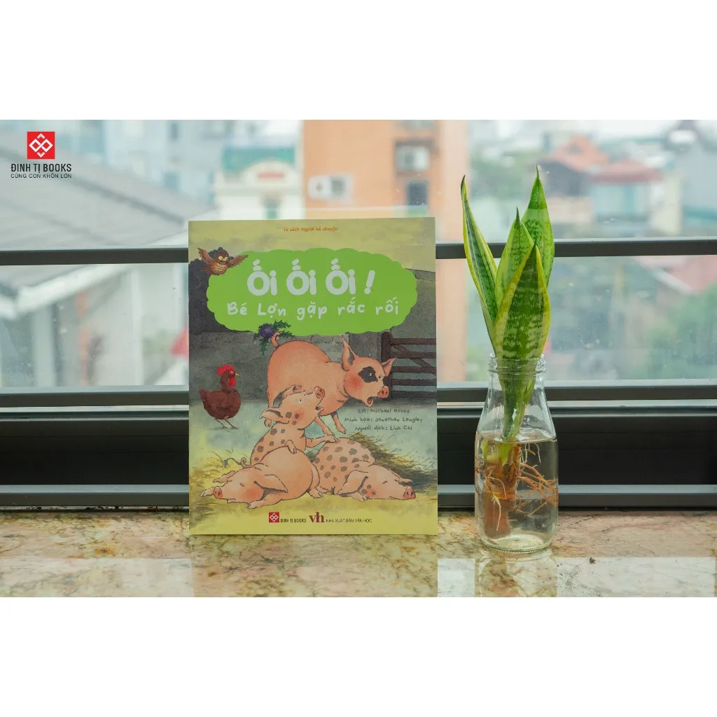 Ảnh Sách - Ối ối ối! Bé Lợn gặp rắc rối + Xùy xùy xùy! Một mình buồn quá đi + Khò khò khò! Ai ngáy to thế nhỉ? Đinh Tị Books 3