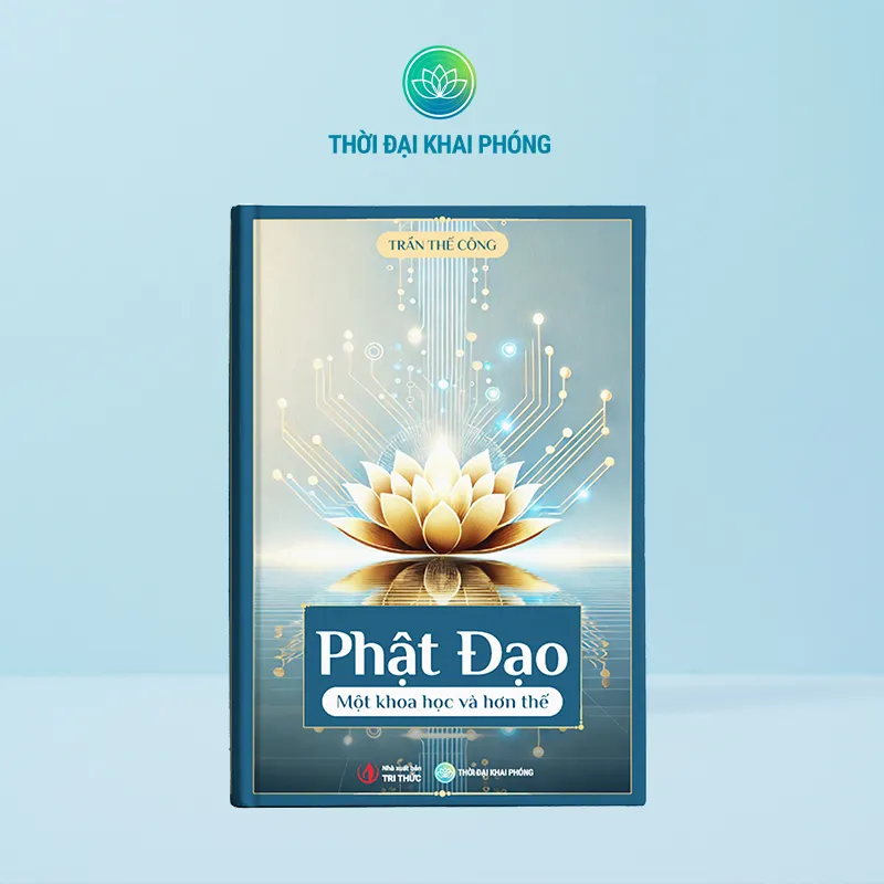 Ảnh Sách - Phật Đạo Một khoa học và hơn thế - Tác giả Trần Thế Công - bìa cứng 1
