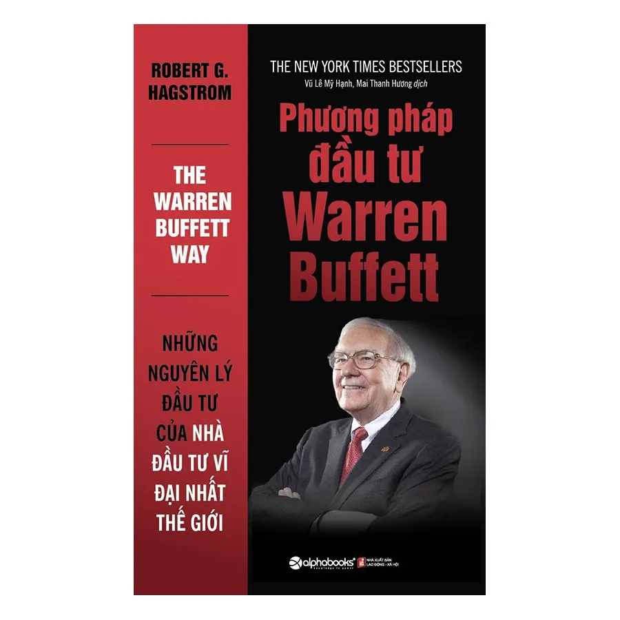 Ảnh Sách - Phương pháp đầu tư Warren Buffett - Những Nguyên Lý Đầu Tư Của Nhà Đầu Tư Vĩ Đại Nhất Thế Giới (Alpha Books) 1