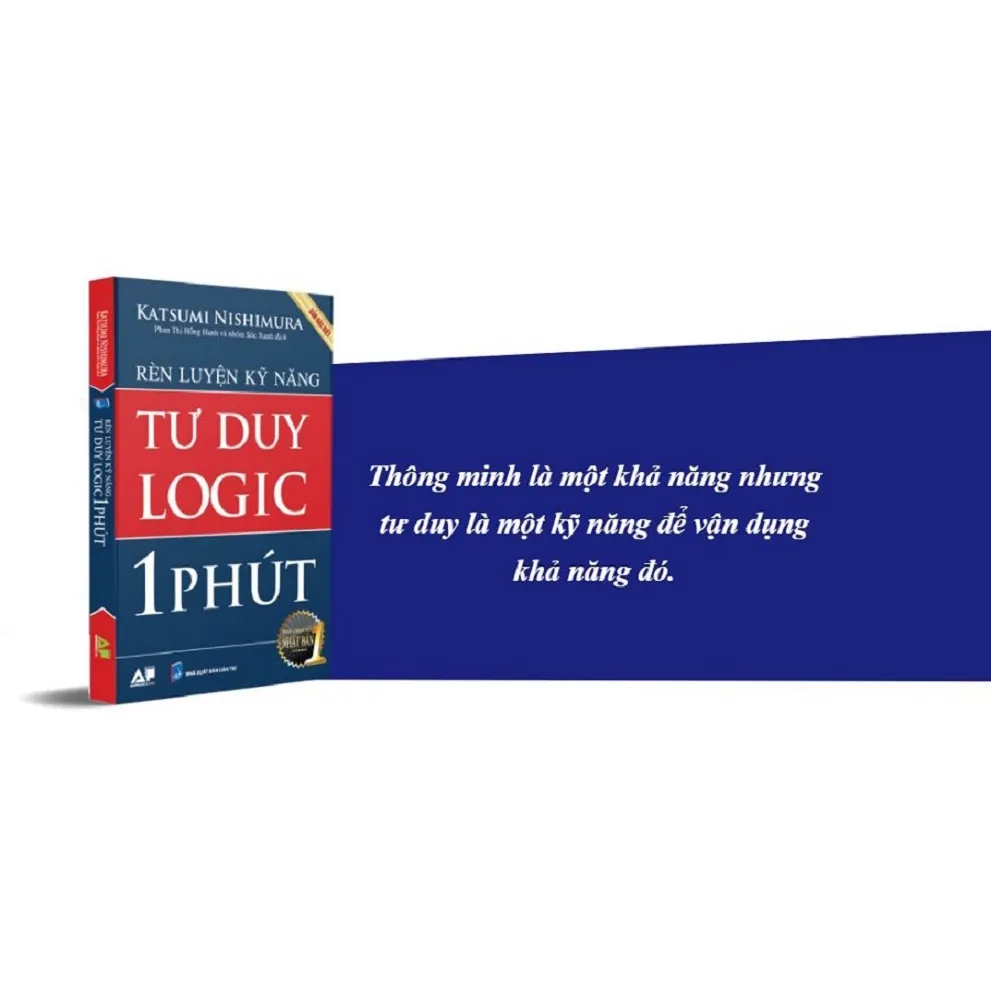 Ảnh Sách - Rèn Luyện Kỹ Năng Tư Duy Logic Trong 1 Phút (Tái bản mới nhất) 2