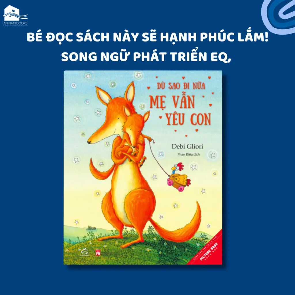 Ảnh Sách song ngữ cho bé 3-8 tuổi - Dù Sao Đi Nữa Mẹ Vẫn Yêu Con - No Matter What 1