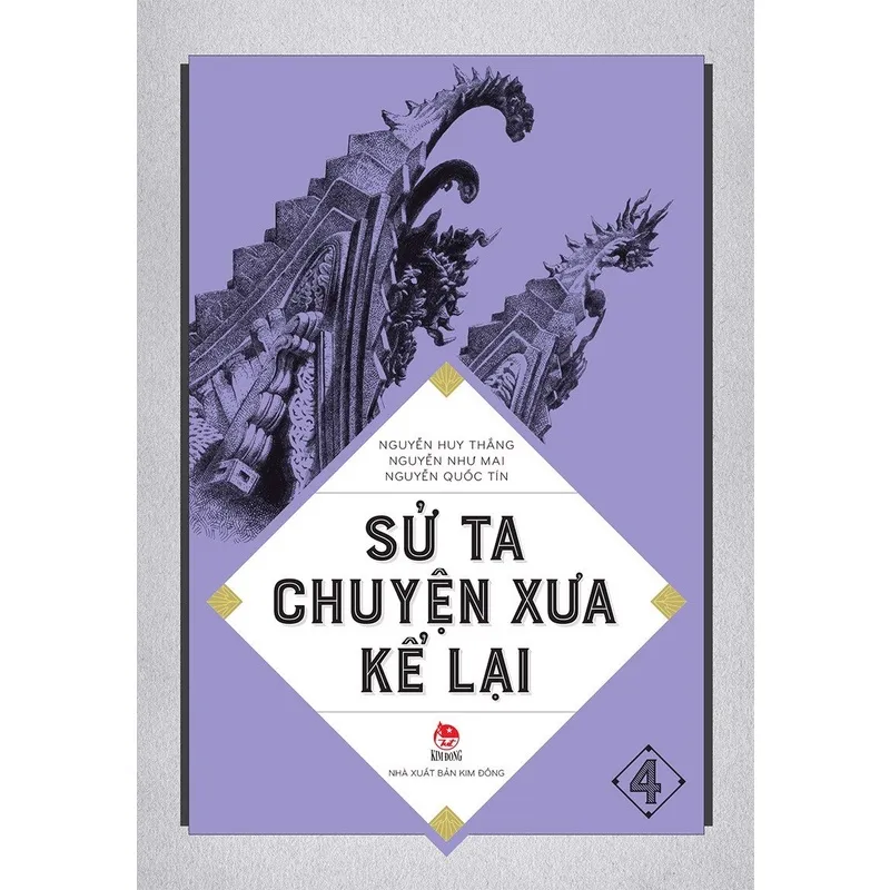 Ảnh Sách - Sử ta chuyện xưa kể lại ( Lẻ tập ) - Kim Đồng 4