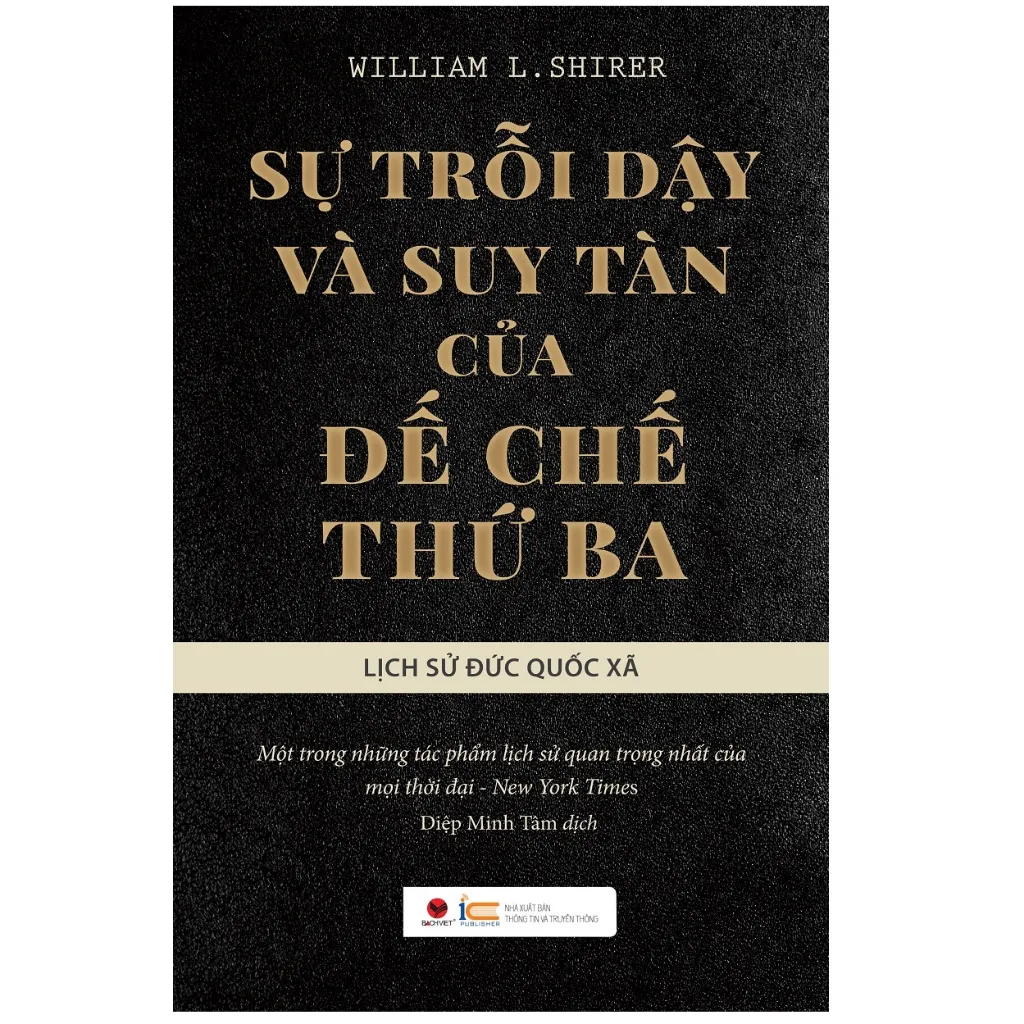 Ảnh Sách - Sự trỗi dậy và suy tàn của đế chế thứ ba - Lịch sử Đức Quốc Xã - Bách Việt 2