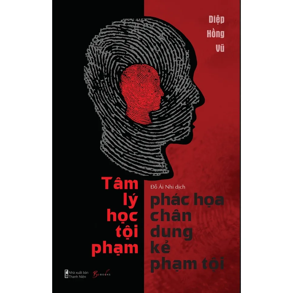 Ảnh Sách > Tâm Lý Học Tội Phạm - Phác Họa Chân Dung Kẻ Phạm Tội (AZ Việt Nam) 3
