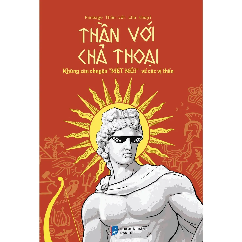 Ảnh Sách - Thần với chả Thoại Thần với chả Thoại Những câu chuyện "MỆT MỎI" về các vị thần 1