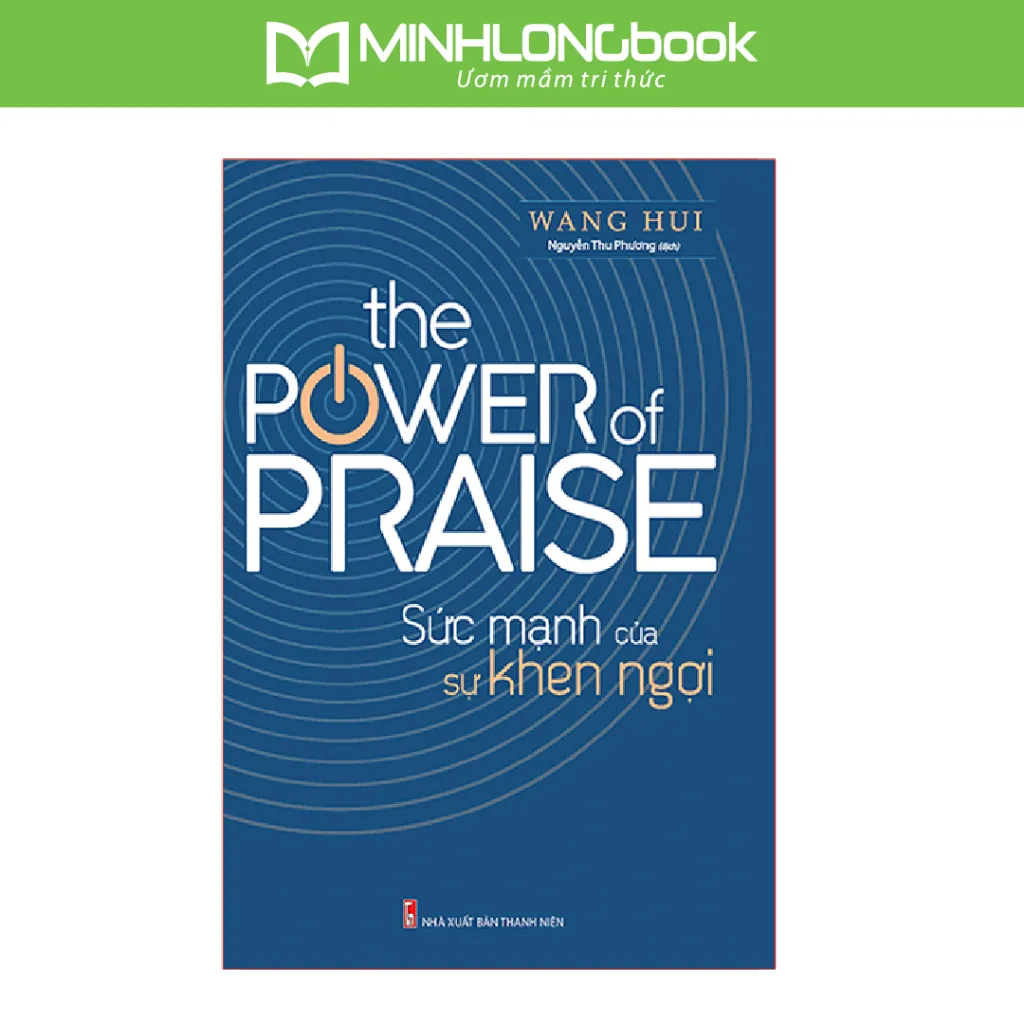Ảnh Sách: The Power Of Praise - Sức Mạnh Của Sự Khen Ngợi 1
