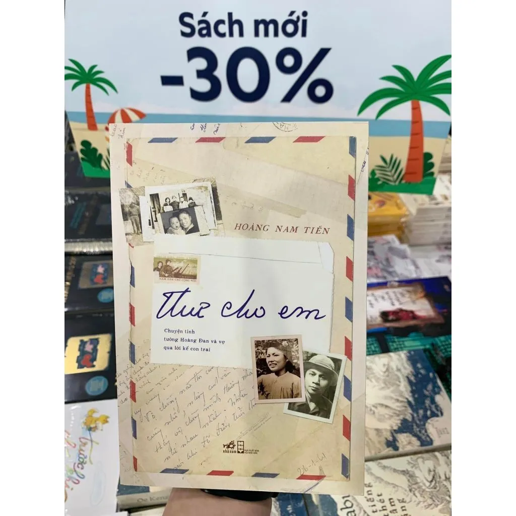 Ảnh Sách - Thư cho em: Chuyện tình tướng Hoàng Đan và vợ qua lời kể con trai - Nhã Nam 2