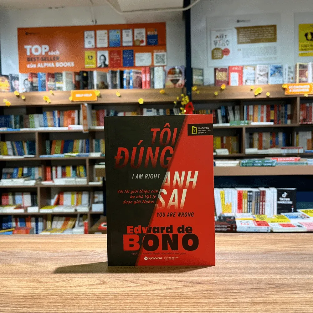 Ảnh Sách - TÔI ĐÚNG, ANH SAI (I Am Right, You Are Wrong - Edward de BONO) 3
