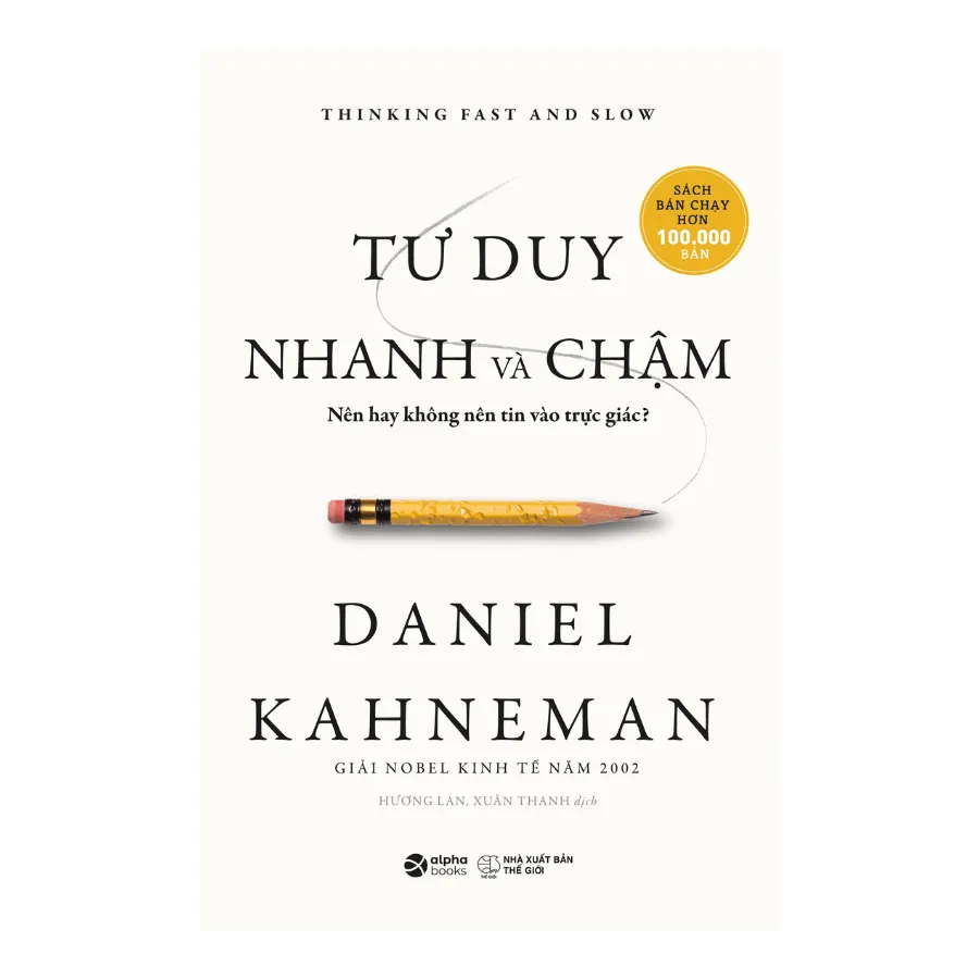 Ảnh Sách - Tư Duy Nhanh Và Chậm - Thinking fast and slow (Nhà tâm lý học từng đạt giải Nobel Kinh tế Daniel Kahneman) 2