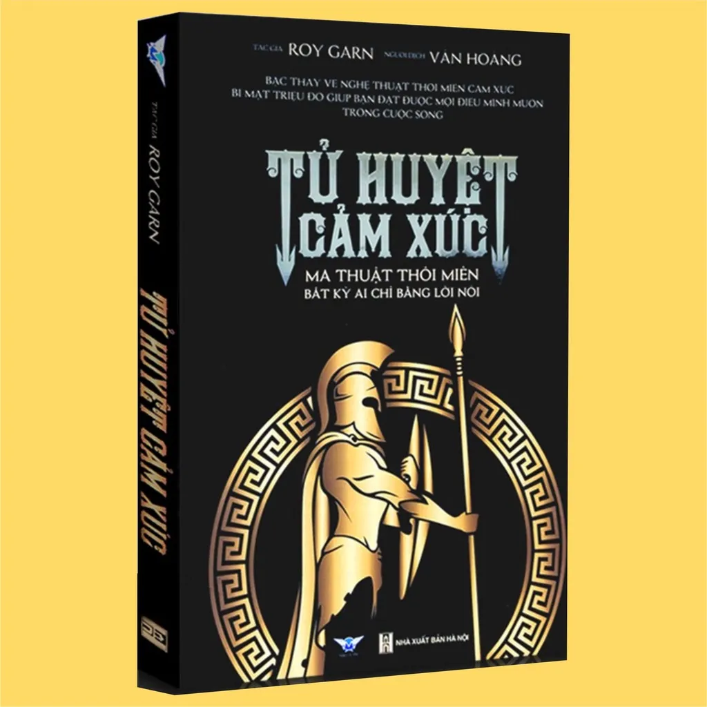 Ảnh Sách - Tử huyệt cảm xúc - Ma thuật thôi miên bất kỳ ai chỉ bằng lời nói 2