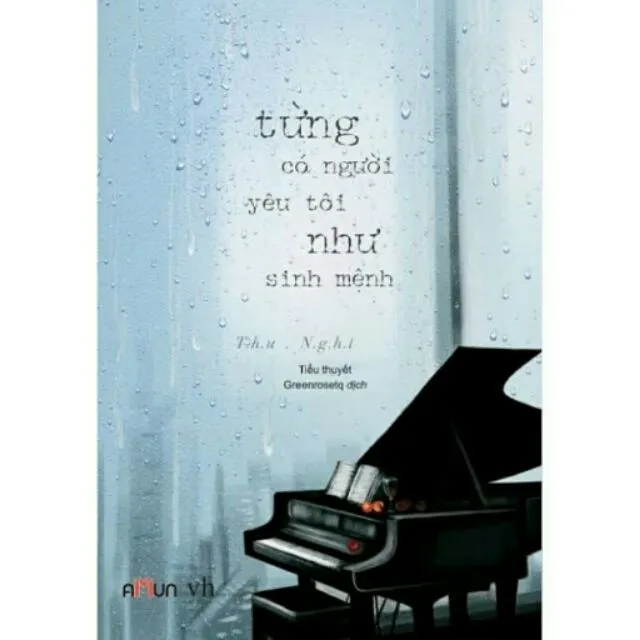 Ảnh Sách Từng có người yêu tôi như sinh mệnh 1