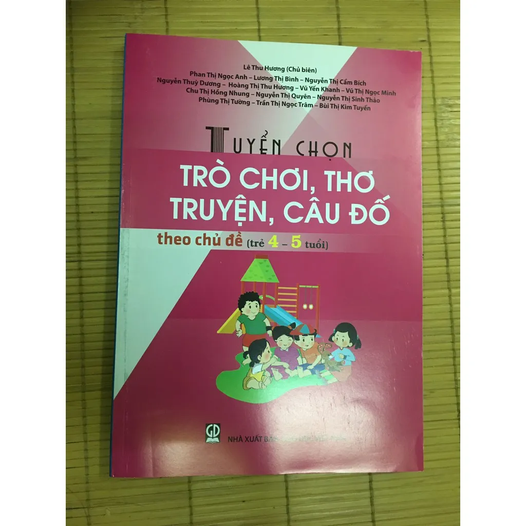 Ảnh Sách - Tuyển chọn trò chơi, thơ truyện ,câu đố theo chủ đề ( trẻ 4-5 tuổi ) 1