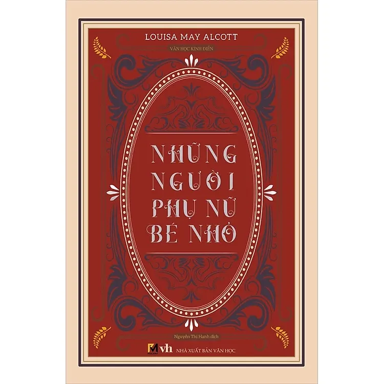 Đánh giá Sách Những Người Phụ Nữ Bé Nhỏ - Louisa May Alcott | Văn học kinh điển vượt thời gian