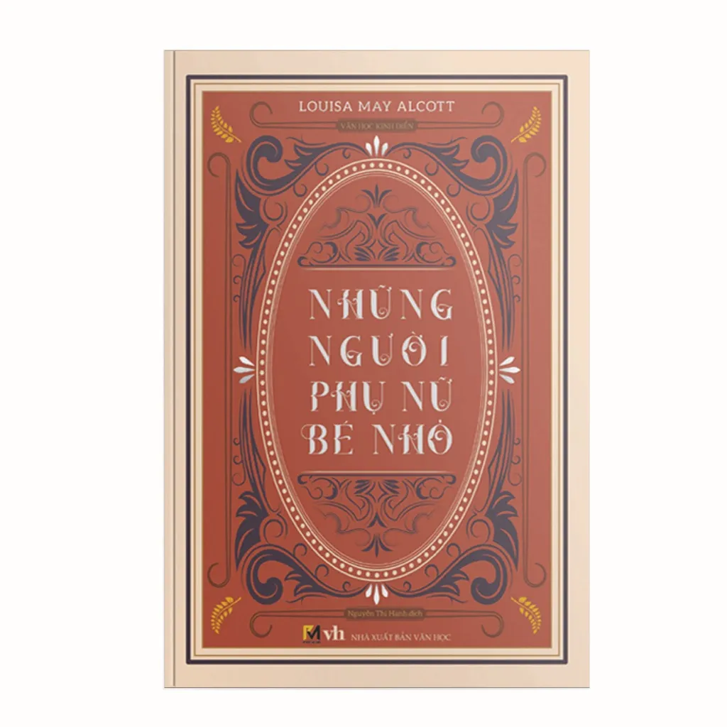 Ảnh Sách Văn Học Kinh Điển - Những Người Phụ Nữ Bé Nhỏ - Louisa May Alcott 3