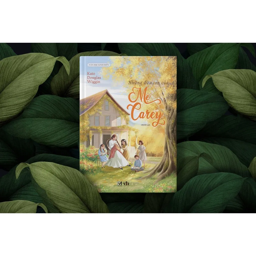 Ảnh Sách Văn Học Kinh Điển - Những Đứa Con Của Mẹ Carey (Tác giả Kate Douglas Wiggin - Dịch giả Orkid) 2