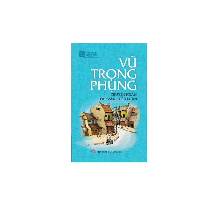 Ảnh Sách Văn Học - Vũ Trọng Phụng truyện ngắn, tạp văn, tiểu luận 1