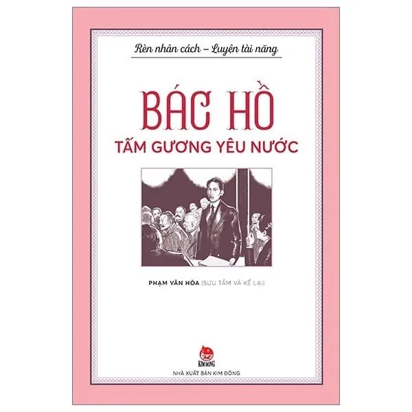 Ảnh Sách về Bác Hồ - Rèn nhân cách luyện tài năng (Bộ 5 cuốn) (Kim Đồng) 2