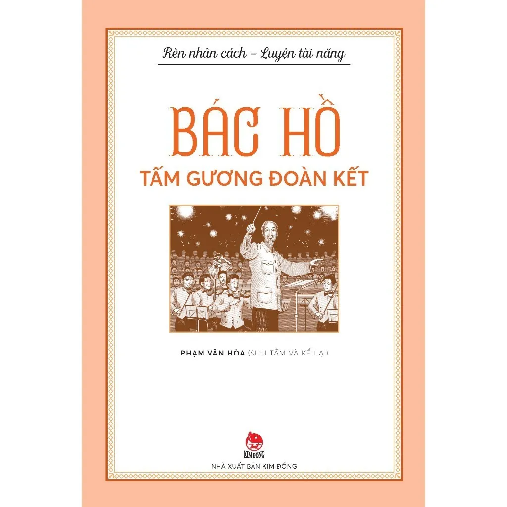 Ảnh Sách về Bác Hồ - Rèn nhân cách luyện tài năng (Bộ 5 cuốn) (Kim Đồng) 3