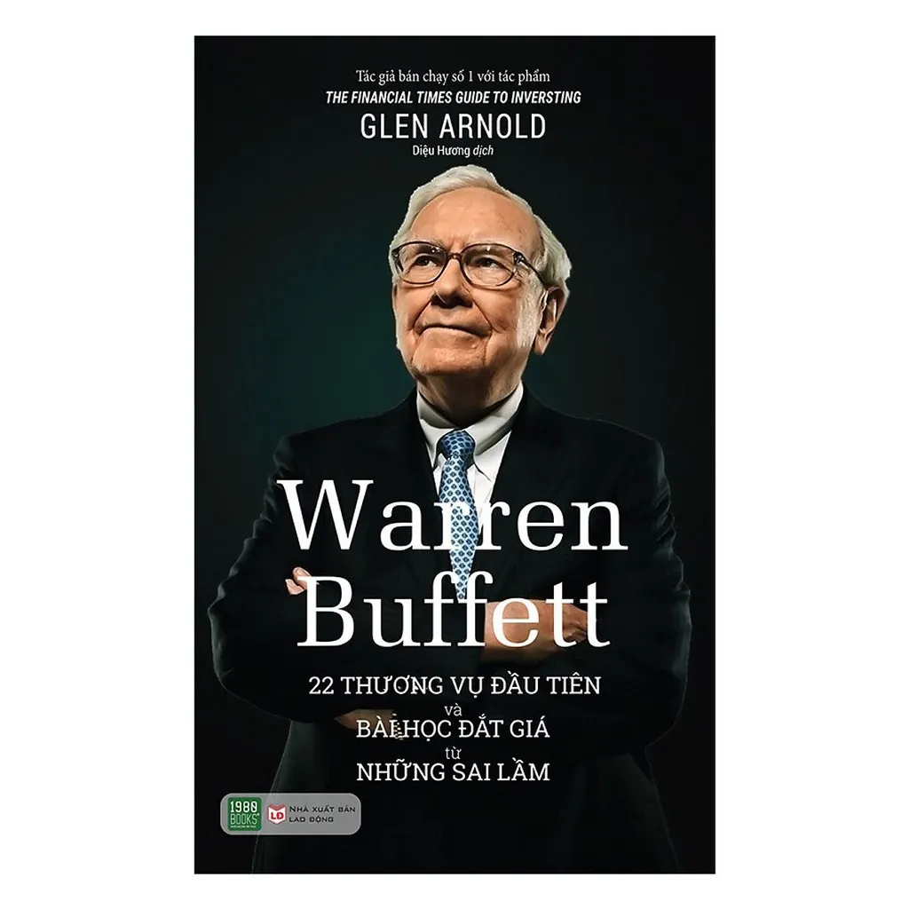 Ảnh Sách - Warren Buffett: 22 Thương Vụ Đầu Tiên Và Bài Học Đắt Giá Từ Những Sai Lầm 1