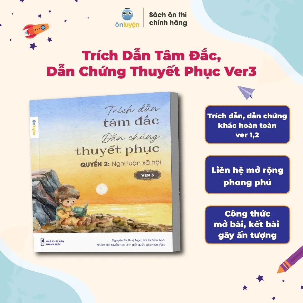 Ảnh Sách-Trích Dẫn Tâm Đắc, Dẫn Chứng Thuyết Phục Version 3:Nghị luận văn học và Nghị luận xã hội 2