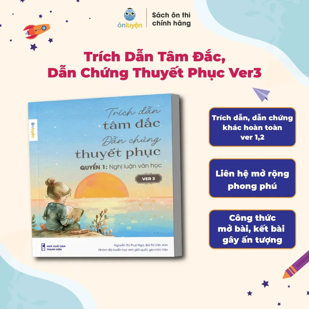 Ảnh Sách-Trích Dẫn Tâm Đắc, Dẫn Chứng Thuyết Phục Version 3:Nghị luận văn học và Nghị luận xã hội 3