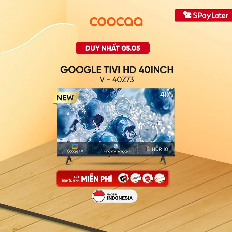 Đánh giá Smart Google Tivi Coocaa 40 Inch 40Z73 FHD: Hình Ảnh Sắc Nét, Bảo Vệ Mắt