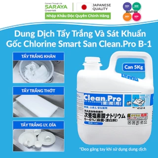Dung Dịch Tẩy Trắng Và Sát Khuẩn Gốc Chlorine Saraya Smart San Clean.Pro B-1 - Can 5Kg
