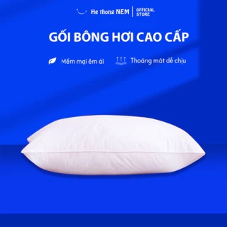 Ruột Gối Hơi Cao Cấp He thong NEM 50x70 Lõi Gối Đầu Bông Gòn Người Lớn Nằm Ngủ Chuẩn Khách Sạn 5 Sao Cao Cấp
