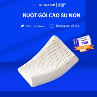 Ruột Gối Ngủ Cao Su Non He thong NEM Cao Cấp Ruột Gối Nằm Ngủ Công Thái Học Massage Chống Ngáy Giảm Đau Mỏi Cổ Vai Gáy