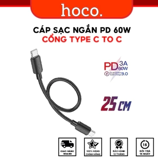 Cáp Sạc Nhanh PD 60W Chính Hãng Hoco Chuẩn Kết Nối Hai Đầu Type C Siêu Ngắn 25CM Sử Dụng Cho Pin Dự Phòng