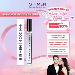 Nước hoa nam SIRMEN GOOD MAN Eau de Parfum Châu Âu cao cấp chai 10ml thơm lịch lãm cuốn hút