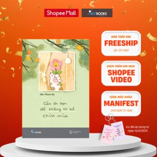 Sách - Cảm Ơn Bạn Đã Không Từ Bỏ Chính Mình