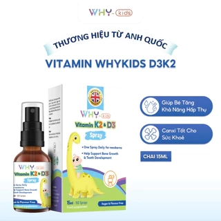 Vitamin D3 K2 Whykids Dạng Xịt Bổ Sung D3 K2 Cho Bé, Tăng Cường Hấp Thu Canxi Giúp Xương Chắc Khỏe 15ml