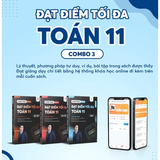 2K8: Combo 3 Cuốn Sách Chuyên Đề Môn Toán 11 - Biên Soạn bởi thầy Nguyễn Tiến Đạt