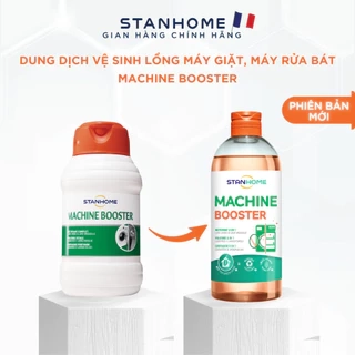 Dung dịch vệ sinh lồng máy giặt, máy rửa bát và gioăng cao su Stanhome Machine Booster 500ml